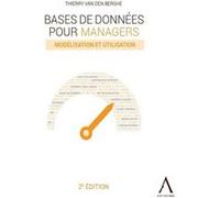 Bases de données pour managers Thierry Van den Berghe (Auteur)