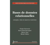 Bases de données relationnelles : concepts, mise en oeuvre et exercices: concepts, mise en oeuvre et exercices