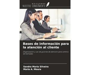 Bases de información para la atención al cliente: Organización y uso de guiones de atención para centros de llamadas