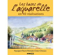 bases de l aquarelle en 40 realisations* (0)