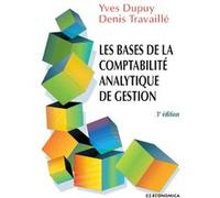Bases de la comptabilite analytique de gestion, 3e ed. (les) DUPUY/TRAVAILLE (Auteur)