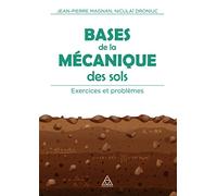 Bases de la mécanique des sols - Exercices et problèmes