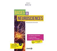 Bases de neurosciences Neuranatomie fonctionnelle - Monica Baciu - De Boeck Supérieur - broché - Guide