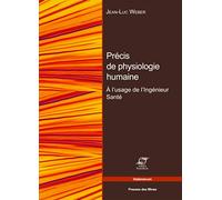 Bases De Physiologie Humaine - A L'usage De L'ingénieur Santé
