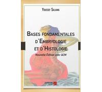 Bases Fondamentales D'embryologie Et D'histologie (Nouvelle Édition Avec Qcm)