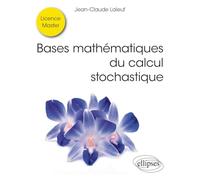 Bases mathématiques du calcul stochastique
