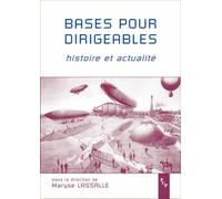 Bases pour dirigeables. histoire et actualite