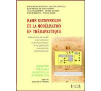 Bases rationnelles de la modélisation en thérapeutique - Bourguignon Laurent - Jacques Andre Editeur - broché - Etude