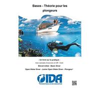 Bases - Theorie pour les plongeurs: Un livre sur la pratique