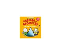 Basher Science: Algebra And Geometry