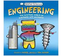 Basher Science: Engineering