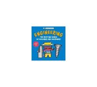 Basher Science: Engineering