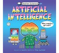 Basher Science Mini: Artificial Intelligence