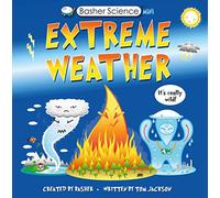 Basher Science Mini: Extreme Weather: It's really wild!