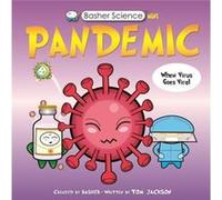 Basher Science Mini: Pandemic Tom Jackson (Auteur)