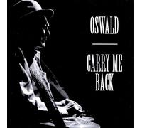 Bashful Brother Oswald - Carry Me Back