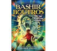 Bashir Boutros and the Forgotten Realm: A Middle Grade Fantasy about Kids Battling a Jinn to Save the World
