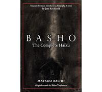 Basho: the Complete Haiku Basho Matsuo Basho Matsuo - Jane Reichhold (Auteur)