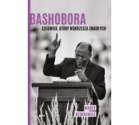 Bashobora. L'homme qui... (dédicacé)