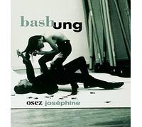 Alain Bashung – Osez Joséphine – Édition Super Deluxe