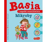 Basia et les mystères de l'univers. Microbes