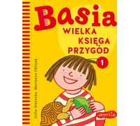 Basia. Grand livre des aventures 1