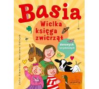 Basia Le grand livre des animaux de compagnie et des animaux domestiques