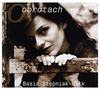 Basia StÄpniak-Wilk - Basia Stępniak-Wilk: O Obrotach [CD]