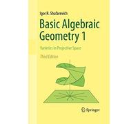 Basic Algebraic Geometry 1