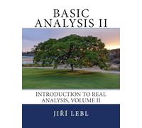 Basic Analysis II: Introduction to Real Analysis, Volume II