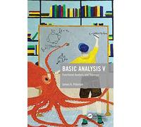 Basic Analysis V: Functional Analysis and Topology
