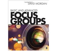 Basic And Advanced Focus Groups