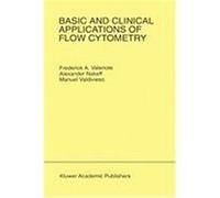 Basic and Clinical Applications of Flow Cytometry Valeriote, Frederick (Auteur)