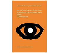Basic And Clinical Applications Of Vision Science