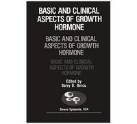 Basic And Clinical Aspects Of Growth Hormone