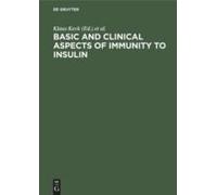 Basic And Clinical Aspects Of Immunity To Insulin
