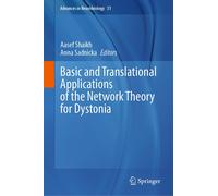 Basic And Translational Applications Of The Network Theory For Dystonia