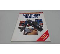 Basic Aviation Modelling: Compendium Modelling Manuals