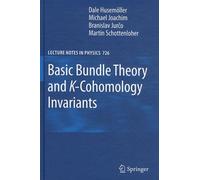 Basic Bundle Theory And K-Cohomology Invariants