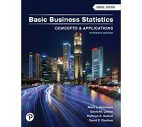 Basic Business Statistics: Concepts & Applications (15th Edition) RENTAL EDITION