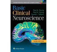 Basic Clinical Neuroscience (Paperback) Paul A Young, Paul H Young, Daniel L Tolbert (Auteur)