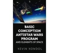 Basic Conception Antistar Wars Program And Elements Of Space