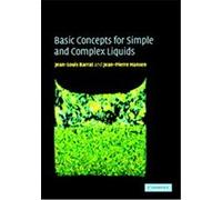 Basic Concepts for Simple and Complex Liquids Jean Pierre Hansen, Jean-Louis Barrat (Auteur)