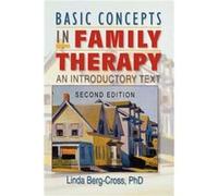 Basic Concepts in Family Therapy by Linda Berg Cross Linda Berg-Cross (Auteur)
