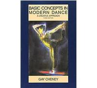 Basic Concepts in Modern Dance Gay Cheney (Auteur)