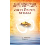 BASIC CONCEPTS OF HINDU SPIRITUALITY & GREAT TEMPLES OF INDIA