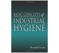 Basic Concepts Of Industrial Hygiene