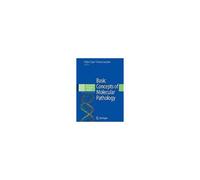 Basic Concepts Of Molecular Pathology
