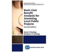 Basic Cost Benefit Analysis For Assessing Local Public Projects, Second Edition