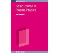 Basic Course in Plasma Physics